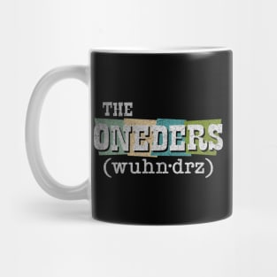 Oneders - That Thing You Do - wuhn-drz Mug